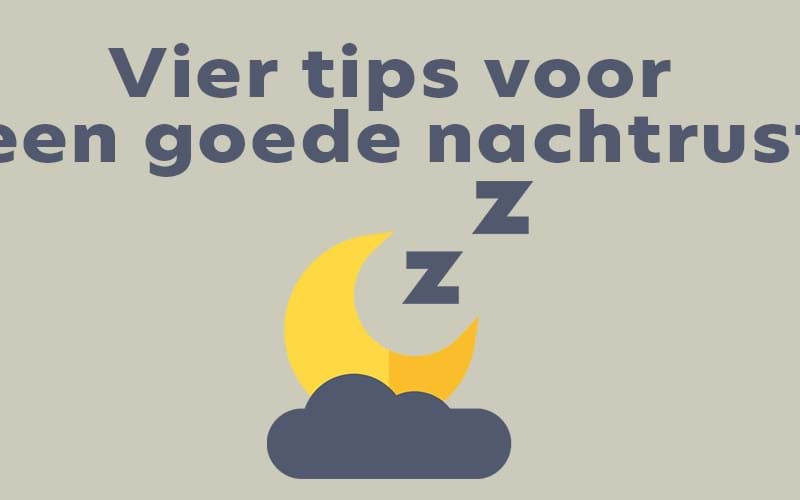 Vier tips voor een goede nachtrust